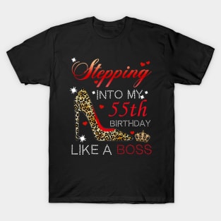 Stepping into My 55th Birthday Like A Boss T-Shirt